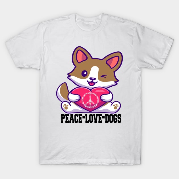 peace love dogs T-Shirt by FatTize